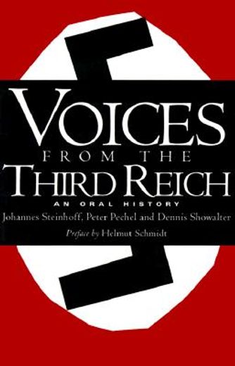 voices from the third reich,an oral history