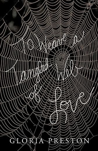 to weave a tangled web of love
