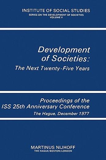 development of societies: the next twenty-five years (en Inglés)