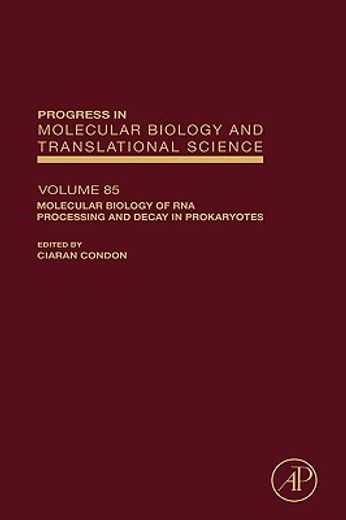 molecular biology of rna processing and decay in prokaryotes