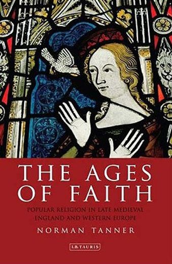 the ages of faith,popular religion in late medieval england and western europe