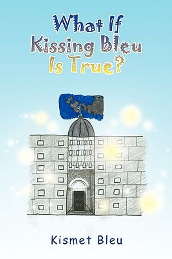 what if kissing bleu is true?