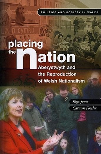 placing the nation,aberystwyth and the reproduction of welsh nationalism