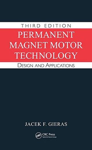 permanent magnet motor technology,design and applications