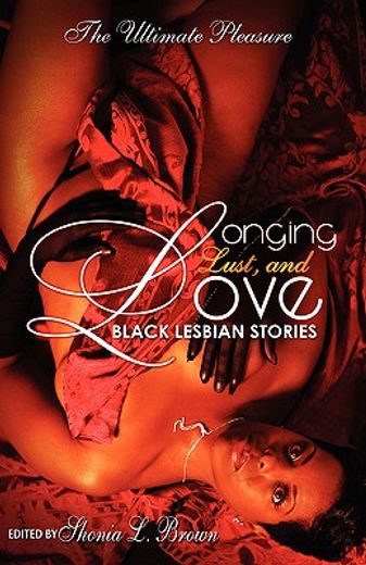 longing, lust, and love: black lesbian stories (in English)