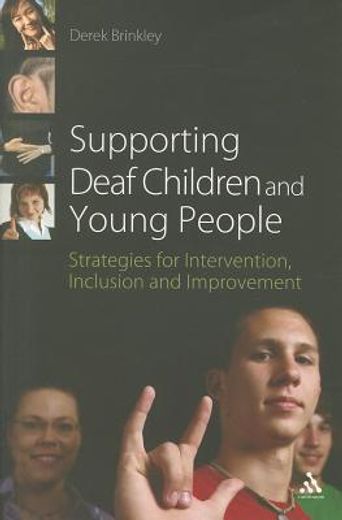 supporting deaf children and young people,strategies for intervention, inclusion and improvement