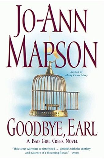goodbye, earl,a bad girl creek novel (in English)
