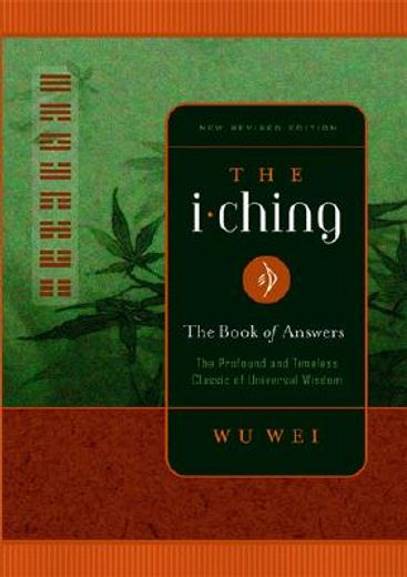 the i ching,the book of answers (en Inglés)