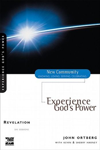 revelation: experience god ` s power