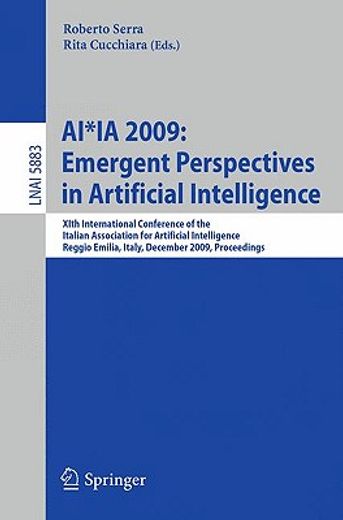 ai ia 2009: emergent perspectives in artificial intelligence,11th international conference of the italian association for artificial intelligence, reggio emilia,
