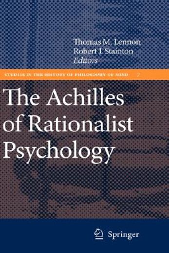the achilles of rationalist psychology