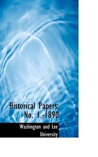 historical papers: no. 1.-1890 (en Inglés)