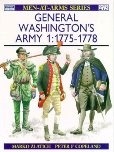 General Washington's Army (1): 1775-78 (in English)