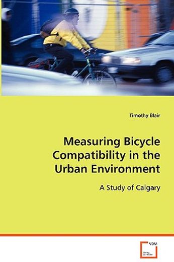 measuring bicycle compatibility in the urban environment