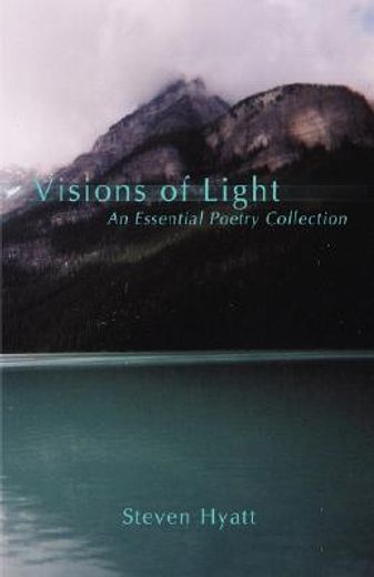 visions of light:an essential poetry collection
