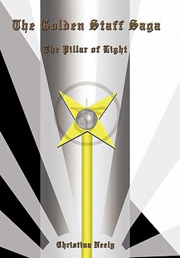 the golden staff saga,the pillar of light