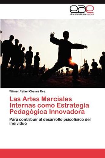 las artes marciales internas como estrategia pedag gica innovadora (in Spanish)