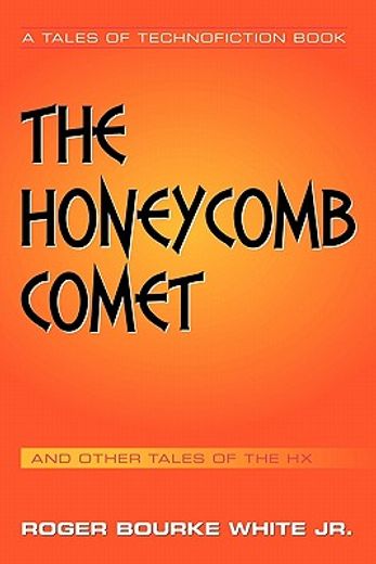 the honeycomb comet,tales of the hx