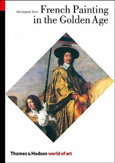 French Painting in the Golden Age (en Inglés)