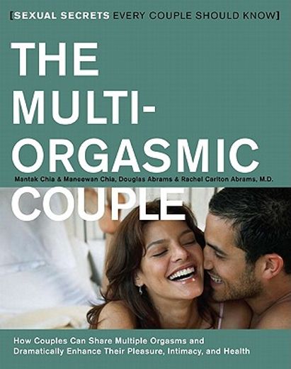 the multi-orgasmic couple,sexual secrets every couple should know (en Inglés)