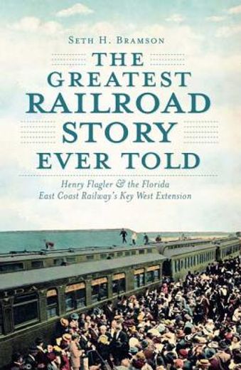 the greatest railroad story ever told (in English)
