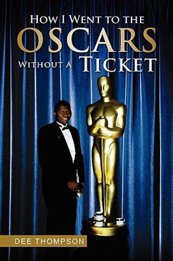 how i went to the oscars without a ticket (en Inglés)