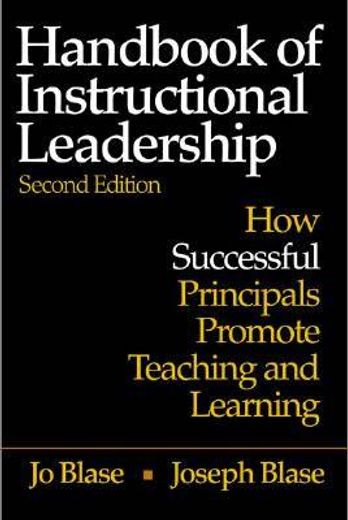 handbook of instructional leadership,how successful principals promote teaching and learning