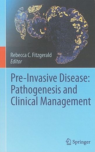 pre-invasive disease,pathogenesis and clinical management