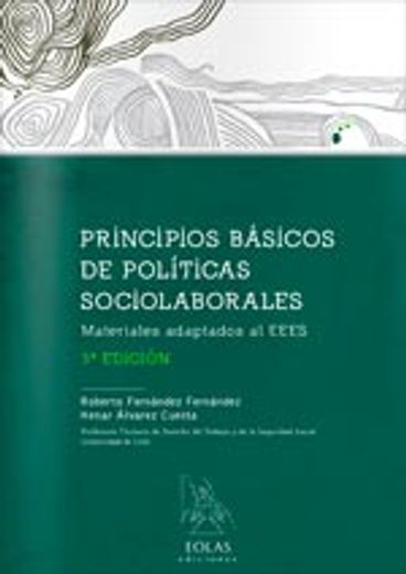 PRINCIPIOS BÁSICOS DE POLÍTICAS SOCIOLABORALES. MATERIALES ADAPTADOS AL EEES. 3ª ED
