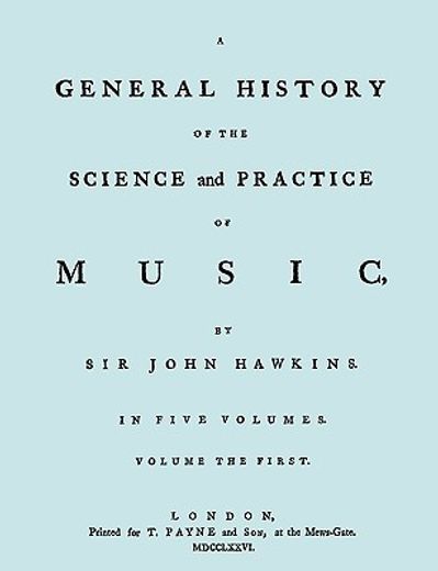 a general history of the science and practice of music. vol.1 of 5. [facsimile of 1776 edition of vo