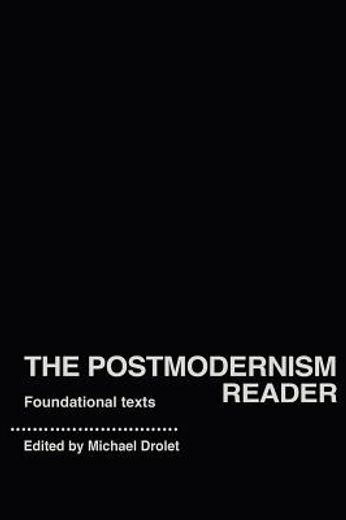 the postmodernism reader,foundational texts