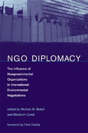 ngo diplomacy,the influence of nongovernmental organizations in international environmental negotiations