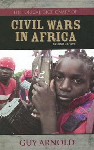 historical dictionary of civil wars in africa