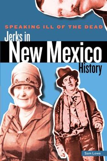 jerks in new mexico history (en Inglés)