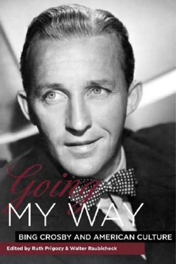 going my way,bing crosby and american culture (in English)