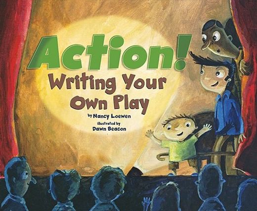 action!,writing your own play