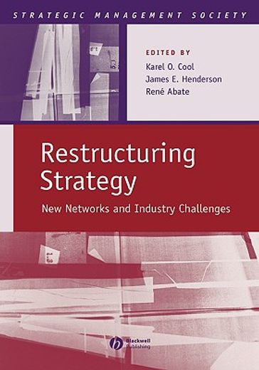 restructuring strategy,new networks and industry challenges