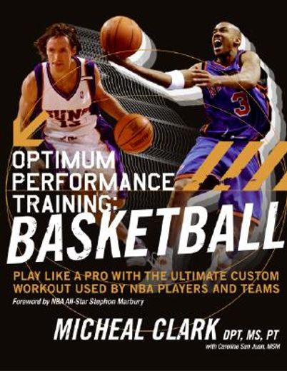 optimum performance training,basketball : play like a pro with the ultimate nba custom workout (in English)