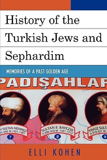 history of the turkish jews and sephardim,memories of a past golden age