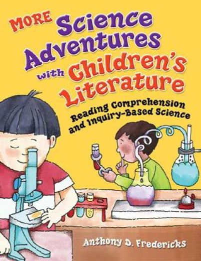 more science adventures with children´s literature,reading comprehension and inquiry-based science