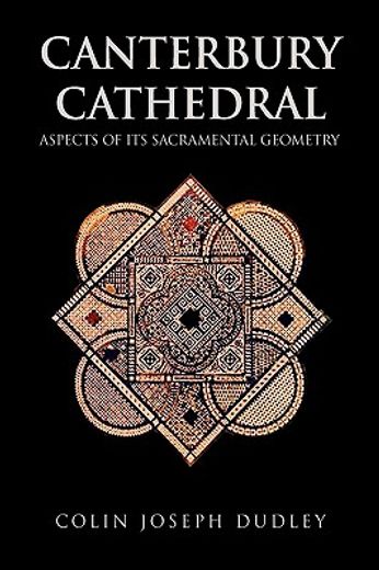 canterbury cathedral,aspects of its sacramental geometry (in English)