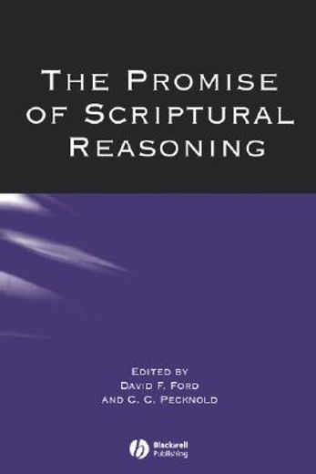 the promise of scriptural reasoning (en Inglés)