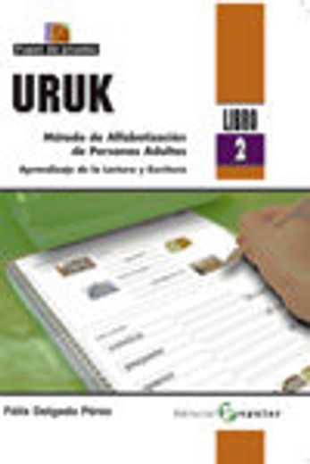 Uruk (Libro 2): Método de Alfabetización de Personas Adultas. Aprendizaje de la Lectura y la Escritura: 3 (Papel de Prueba) (en Inglés)