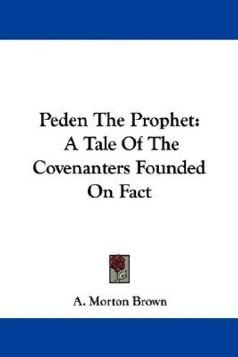 peden the prophet: a tale of the covenan