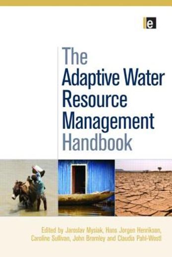 The Adaptive Water Resource Management Handbook (en Inglés)