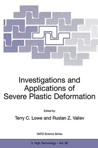 investigations and applications of severe plastic deformation (in English)