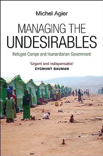 managing the undesirables,refugees camp and humanitarian government