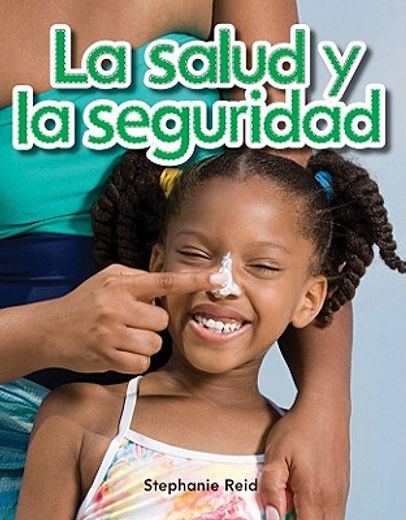 La Salud Y La Seguridad (in Spanish)