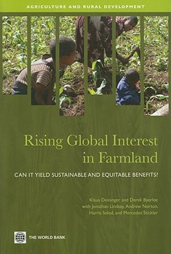 rising global interest in farmland,can it yield sustainable and equitable benefits?