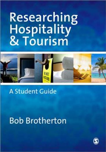 researching hospitality and tourism,a student guide